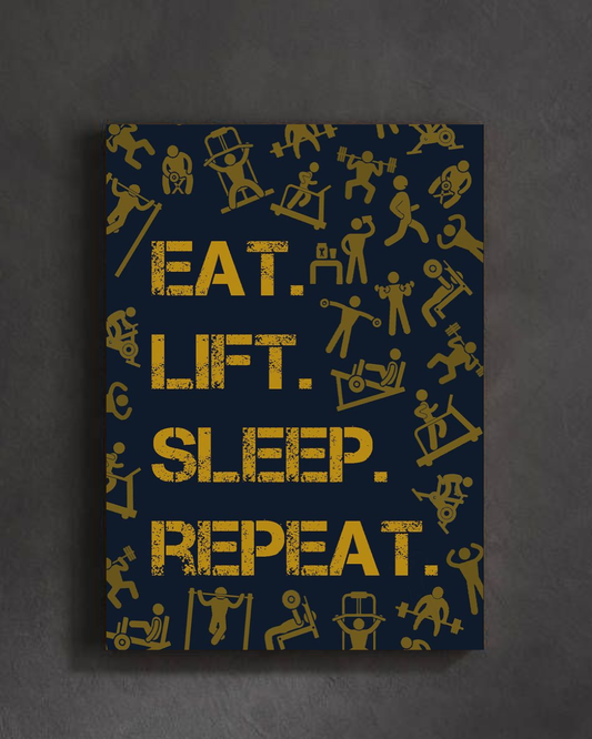 "Train Hard: Eat Lift Sleep Repeat Poster